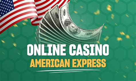 online casinos american express
